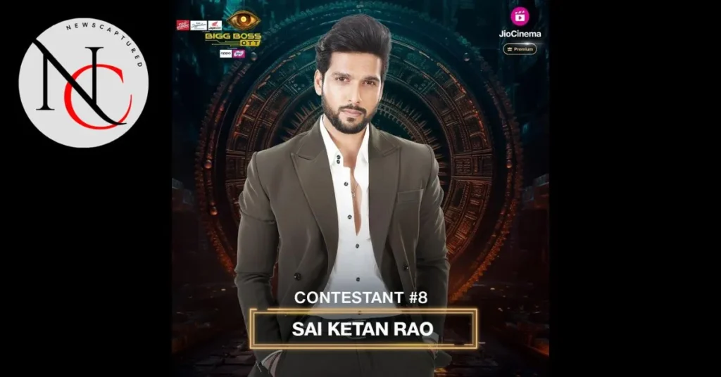 Bigg Boss OTT 3 Contestants : साई केतन राव